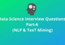 Data Science Interview Questions Part-6 (NLP & Text Mining)
