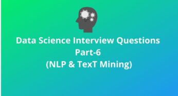 Data Science Interview Questions Part-6 (NLP & Text Mining)