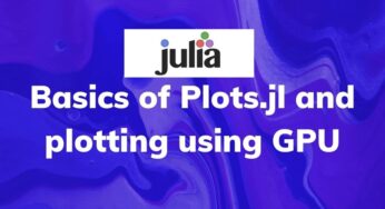 Basics of Plots.jl and plotting using GPU