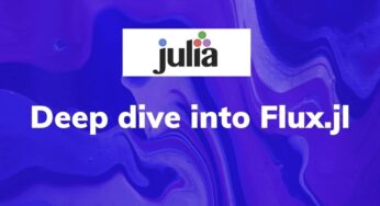 Deep dive into Flux.jl