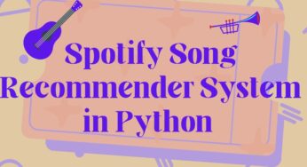 Spotify Song Recommender System in Python