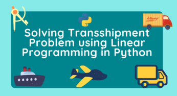 Transshipment Problem in Python Using PuLP