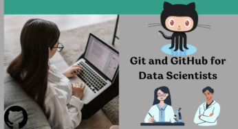 Git and GitHub for Data Scientists